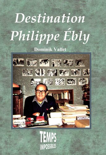 Destination Philippe Ebly/Temps Impossibles