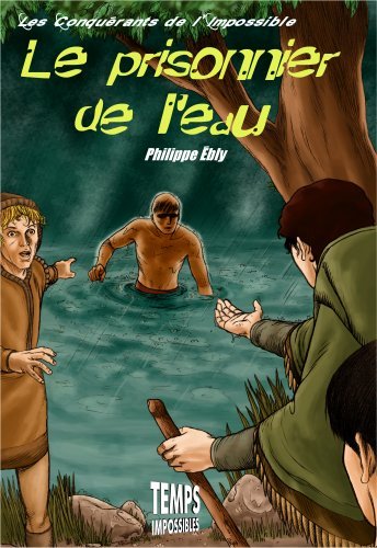 Le prisonnier de l'eau/Temps Impossibles