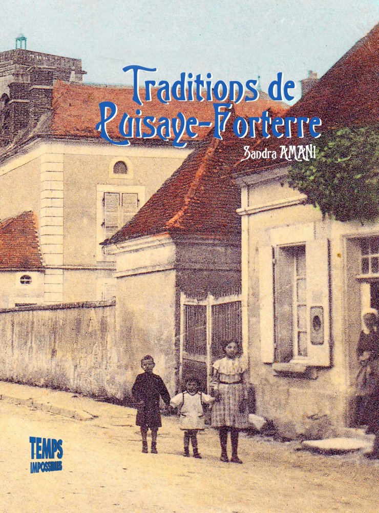 Traditions de Puisaye-Forterre - Histoire des familles Jacquinot-Michot / Sandra Amani