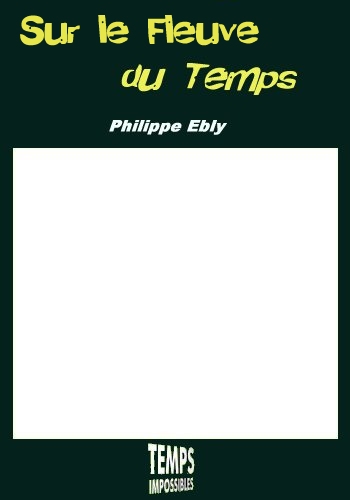 Des nouvelles du temps/Temps Impossibles